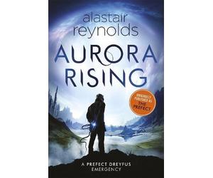 Alastair Reynolds Aurora Rising (Tascabile)