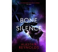 Alastair Reynolds Bone Silence (Tascabile) Revenger