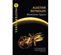 Alastair Reynolds Revelation Space (Tascabile) S.F. Masterworks