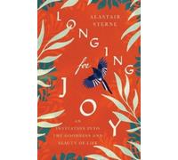 Alastair Sterne Longing for Joy (Tascabile)