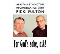Alastair Symington Rikki Fulton For God's Sake, ask (Tascabile)