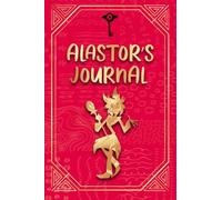 Alastor hazbin hotel JOURNAL 100 LINED PAGES in the style of Harbin Hotel: Alastor style journal perfect gift for fans of hazbin hotel - 6-9 inch lined page Diary Present gift