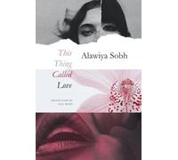 Alawiya Sobh This Thing Called Love (Tascabile) Arab List