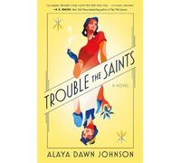 Alaya Dawn Johnson Trouble the Saints (Tascabile)