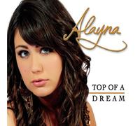 Alayna - Top of a Dream