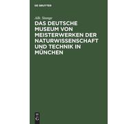 Alb Stange Das Deutsche Museum Von Meisterwerken Der Naturwis (Copertina rigida)
