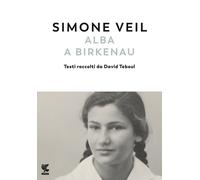 Alba a Birkenau - Veil Simone