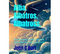 Alba. Albatros. Albatross.: How the very coldness can and does affect our saying of words?