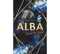 ALBA: born to love