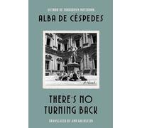 Alba de Céspedes There's No Turning Back (Copertina rigida)