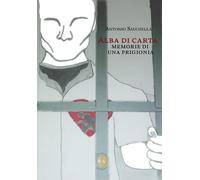 Alba di carta. Memorie di una prigionia - 2025 - Selvaggio Edizio