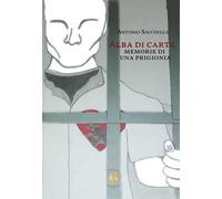 Alba di carta. Memorie di una prigionia. Nuova ediz.