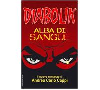 Alba di sangue. Diabolik