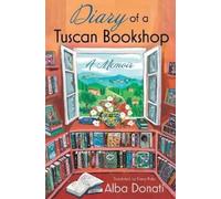 Alba Donati Diary of a Tuscan Bookshop (Tascabile)