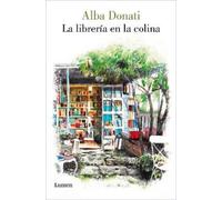 Alba Donati La librería en la colina / Diary of a Tuscan Bookshop (Tascabile)