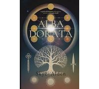 Alba Dorata: La Guida dell’Alchimista alla Saggezza Interiore e alla Magia Rituale