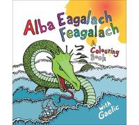 Alba Eagalach Feagalach: A Colouring Book