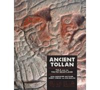 Alba Guadalupe Mastache Robert Cobean Dan Healan Ancient Tollan (Tascabile)