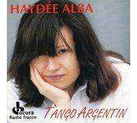 Alba,H. - Haydee Alba: Tango Argentin