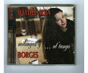 Alba,Haydaëe - Milongas Y...Al Tango-Borges