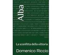 Alba: La sconfitta della vittoria