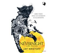 Libri Jay Kristoff - Alba Oscura. Nevernight (Libro Terzo Degli Accadimenti Di I