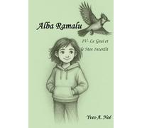 Alba Ramalu IV: Le Geai et le Mot Interdit