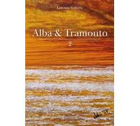 Alba & tramonto. Vol. 2
