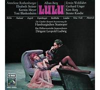 Alban Berg - Anneliese Rothenberger , Elisabeth Steiner , Kerstin Meyer , Toni Blankenheim , Erwin Wohlfahrt , Gerhard Unger , Kim Borg , Benno Kusche , Das Philharmonische Staatsorchester , Leopold Ludwig - Lulu - Die Günther Rennert-Inszenierung - Elect