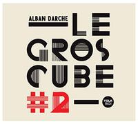 Alban Darche & Le Gros Cube - Le Gros Cube #2