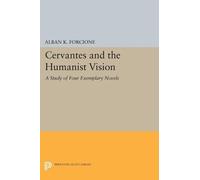 Alban K. Forcione Cervantes and the Humanist Vision (Tascabile)
