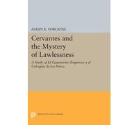 Alban K. Forcione Cervantes and the Mystery of Lawlessness (Tascabile)
