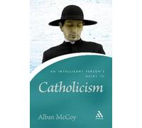 Alban McCoy An Intelligent Person's Guide to Catholicism (Tascabile)