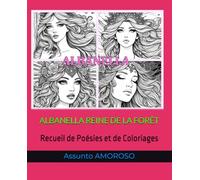 ALBANELLA REINE DE LA FORÊT