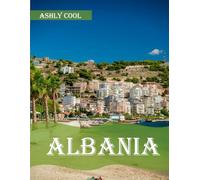 Albania: 40 Cool Pictures That Create An Idea For You About Albania- Perfect Gift for tourism & travel lovers.....Relaxing & Meditation.