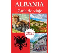 ALBANIA GUÍA DE VIAJE 2025