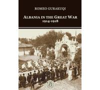 Albania in the "Great War" 1914-1918