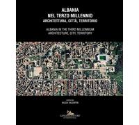 Albania nel terzo millennio. Architettura, città, territorio-Alba