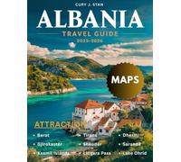 Albania Travel Guide 2025 (Full Color)