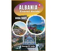 Albania Travel Guide 2026/2027: Discover Bunkers, Riviera Beaches, Ottoman Architecture, and the Valbona Valley on a Budget.