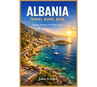 Albania Travel Guide 2026: Budget Itinerary & Hidden Gems