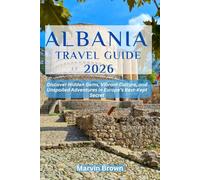 Albania Travel Guide 2026: Discover Hidden Gems, Vibrant Culture, and Unspoiled Adventures in Europe’s Best-Kept Secret
