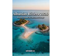 Albanian Riviera 2026: Beaches, Ksamil & Underrated Europe