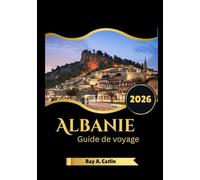 Albanie Guide de voyage 2026