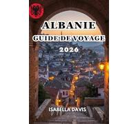 ALBANIE GUIDE DE VOYAGE 2026