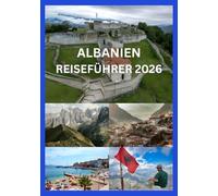 ALBANIEN REISEFÜHRER 2026