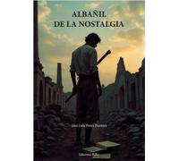 ALBAÑIL DE LA NOSTALGIA. POEMAS: 1