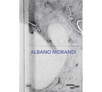 Albano Morandi. Ediz. illustrata