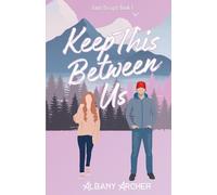 Albany Archer Keep This Between Us (Tascabile) Davis Designs
