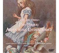 Albany Symphony - David Del Tredici: Adventures Underground